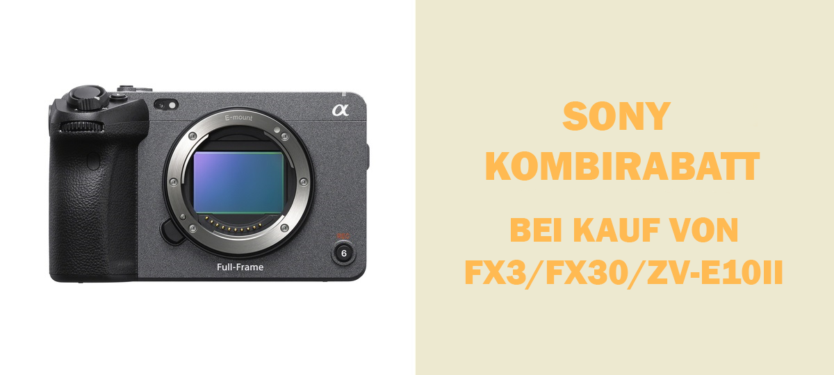 SONY FX30 / FX3/ ZV-E10II KOMBIRABATT